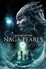 Legend of the Naga Pearls Legend of the Naga Pearls