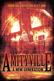 Amityville: A New Generation Amityville: A New Generation