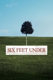 Six Feet Under Six Feet Under