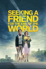 Seeking a Friend for the End of the World Seeking a Friend for the End of the World