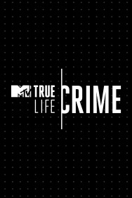 True Life Crime True Life Crime