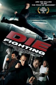 Die Fighting Die Fighting