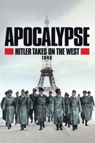 Apocalypse, Hitler Takes On The West