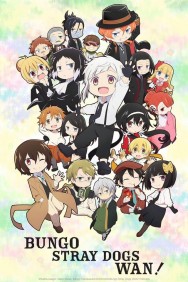 Bungo Stray Dogs Wan! Bungo Stray Dogs Wan!