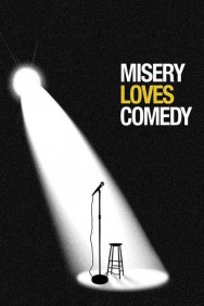 Misery Loves Comedy Misery Loves Comedy