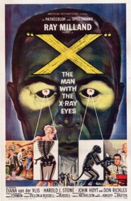 X: The Man with the X-Ray Eyes X: The Man with the X-Ray Eyes