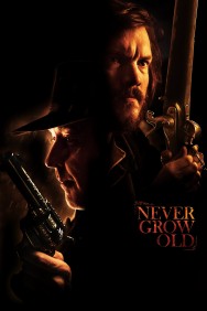 Never Grow Old Never Grow Old