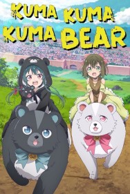 Kuma Kuma Kuma Bear Kuma Kuma Kuma Bear
