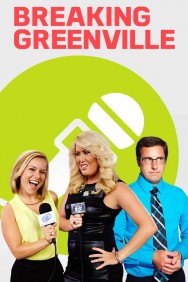 Breaking Greenville Breaking Greenville