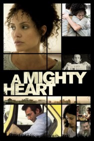 A Mighty Heart A Mighty Heart