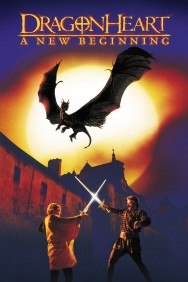 DragonHeart: A New Beginning DragonHeart: A New Beginning