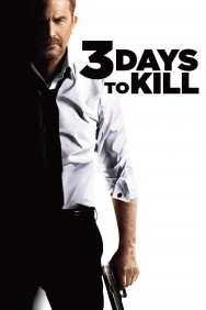 3 Days to Kill 3 Days to Kill