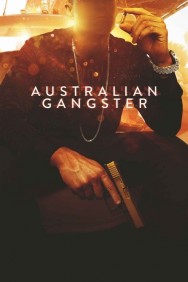 Australian Gangster Australian Gangster