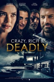Crazy, Rich and Deadly Crazy, Rich and Deadly