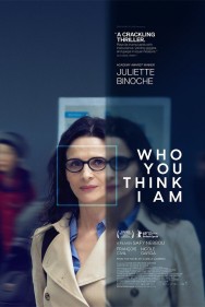 Who You Think I Am Who You Think I Am