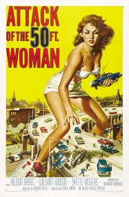 Attack of the 50 Foot Woman Attack of the 50 Foot Woman