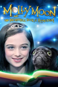 Molly Moon and the Incredible Book of Hypnotism Molly Moon and the Incredible Book of Hypnotism